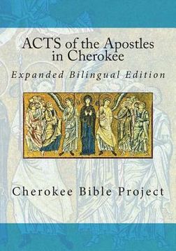 portada Acts of the Apostles in Cherokee: Expanded Bilingual Edition (en Inglés)
