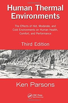 portada Human Thermal Environments: The Effects of Hot, Moderate, and Cold Environments on Human Health, Comfort, and Performance, Third Edition