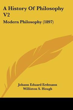 portada a history of philosophy v2: modern philosophy (1897)