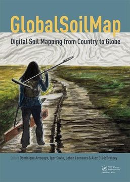 portada Globalsoilmap - Digital Soil Mapping From Country to Globe: Proceedings of the Global Soil map 2017 Conference, July 4-6, 2017, Moscow, Russia (en Inglés)