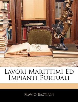 portada Lavori Marittimi Ed Impianti Portuali (en Italiano)