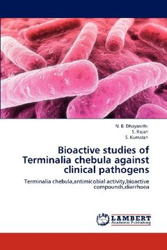 bioactive studies of terminalia chebula against clinical pathogens (en Inglés)