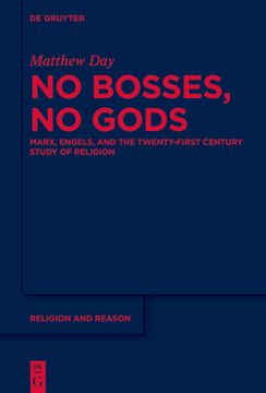 portada No Bosses, No Gods: Marx, Engels, and the Twenty-First Century Study of Religion (en Inglés)