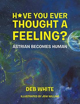 portada Have you Ever Thought a Feeling? Astrian Becomes Human (en Inglés)