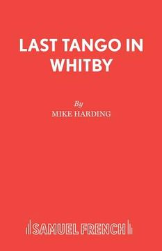 portada Last Tango in Whitby (in English)