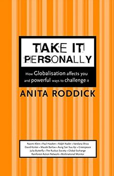 portada Take it Personally: How Globalisation Affects you and Powerful Ways to Challenge it (en Inglés)