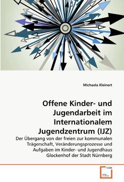 portada Offene Kinder- und Jugendarbeit im Internationalem Jugendzentrum (IJZ)