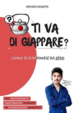 portada Ti va di Giappare? - il Giapponese Spiegato da Zero in Modo Semplice (in Italian)