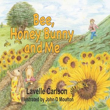 portada Bee, Honey Bunny, and Me: Yucky Yummy Carrots (in English)