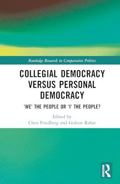 portada Collegial Democracy Versus Personal Democracy (Routledge Research in Comparative Politics) (in English)