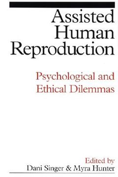 portada assisted human reproduction: psychological and ethical dilemmas (en Inglés)