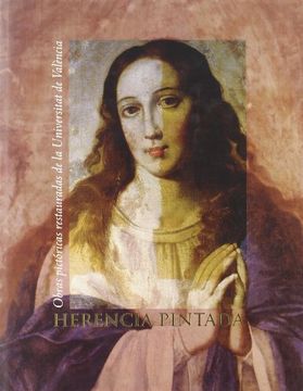 portada Herencia Pintada: Obras Pictóricas Restauradas de la Universitat de València (in Spanish)
