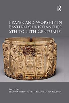 portada Prayer and Worship in Eastern Christianities, 5th to 11Th Centuries (in English)
