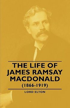 portada the life of james ramsay macdonald (1866-1919) (in English)