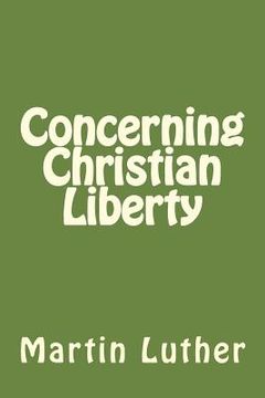 portada Concerning Christian Liberty (en Inglés)