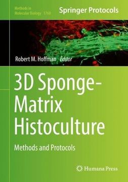 portada 3D Sponge-Matrix Histoculture: Methods and Protocols (Methods in Molecular Biology)