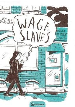 portada Wage Slaves (en Inglés)