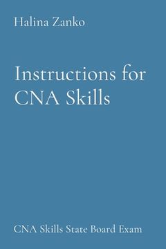 portada Instructions for CNA Skills: CNA Skills State Board Exam (in English)