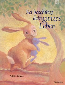 portada Sei beschützt dein ganzes Leben (in German)
