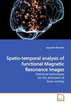 portada Spatio-temporal analysis of functional Magnetic Resonance Images: Statistical techniques for the detection of brain activity