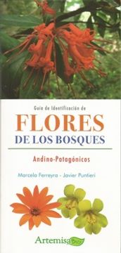 portada Guía de Identificación de Flores de los Bosques Andino-Patagónicos. -- ( Artemisa bio )