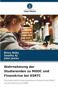 portada Wahrnehmung der Studierenden zu MOOC und Finanzkrise bei KSRTC (en Alemán)