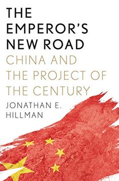 portada The Emperor'S new Road: China and the Project of the Century (en Inglés)