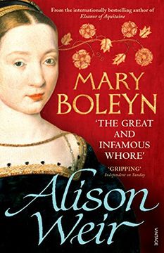 portada Mary Boleyn: 'the Great and Infamous Whore'. Alison Weir 
