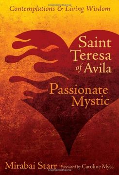 portada Saint Teresa of Avila: Passionate Mystic (Contemplations & Living Wisdom) (en Inglés)