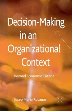 portada Decision-Making in an Organizational Context: Beyond Economic Criteria (en Inglés)