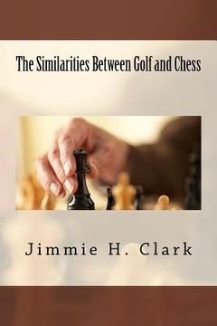 portada The Similarities Between Golf and Chess (en Inglés)