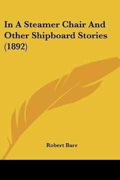 portada in a steamer chair and other shipboard stories (1892) (en Inglés)