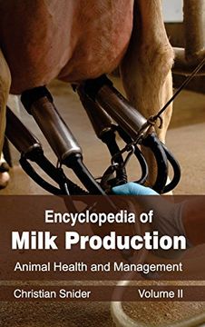 portada Encyclopedia of Milk Production: Volume II (Animal Health and Management)