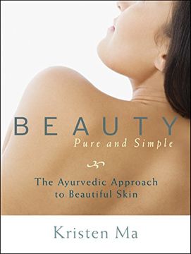 portada Beauty Pure and Simple: The Ayurvedic Approach to Beautiful Skin