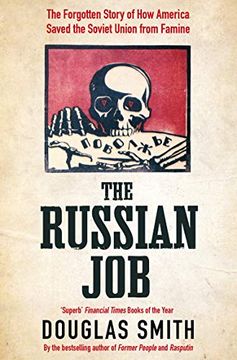 portada The Russian Job: The Forgotten Story of how America Saved the Soviet Union From Famine (en Inglés)