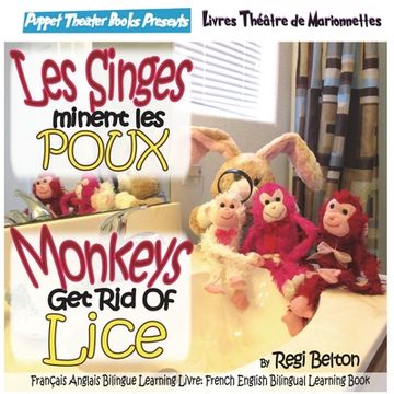 portada Monkeys Get Rid of Lice - Les Singes Eliminent Les Poux (in English)
