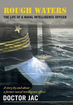 portada Rough Waters: The Life of a Naval Intelligence Officer (in English)