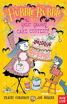 portada The Great Granny Cake Contest! Hubble Bubble (en Inglés)