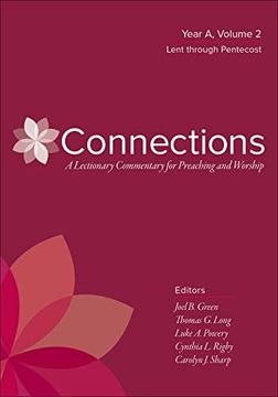 portada Connections: A Lectionary Commentary for Preaching and Worship: Year a, Volume 2, Lent Through Pentecost 