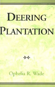 portada Deering Plantation: Sixty Thousand Acres in the Bootheel of Missouri (en Inglés)