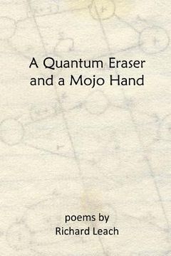 portada A Quantum Eraser and a Mojo Hand (in English)
