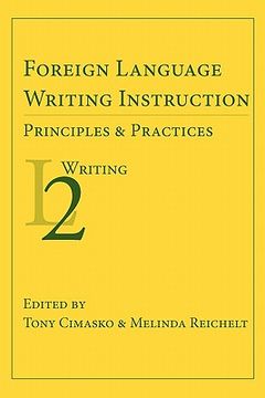 portada foreign language writing instruction: principles and practices (en Inglés)