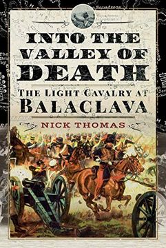 portada Into the Valley of Death: The Light Cavalry at Balaclava (en Inglés)
