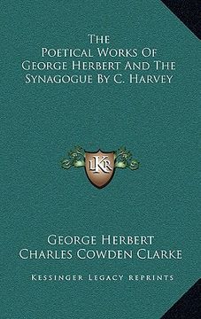 portada the poetical works of george herbert and the synagogue by c. harvey (en Inglés)