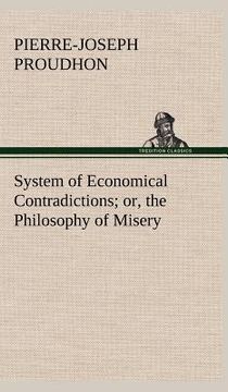 portada system of economical contradictions; or, the philosophy of misery (en Inglés)