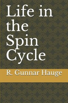 portada Life in the Spin Cycle (in English)