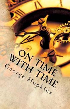 portada On Time With Time: The Memoirs of George Hopkins (in English)