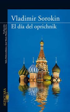 portada El día del Oprichnik (Literaturas) - Vladimir Sorokin - Libro Físico