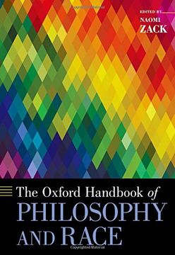 portada The Oxford Handbook Of Philosophy And Race (oxford Handbooks) (en Inglés)
