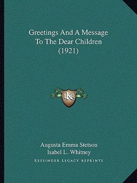portada greetings and a message to the dear children (1921) (en Inglés)
